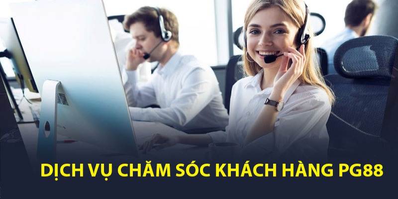 Liên hệ PG88 để được chăm sóc tận tình