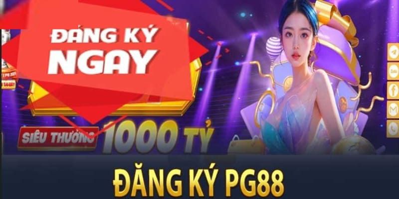 Quy trình đăng ký PG88 nhanh trong 3 bước 